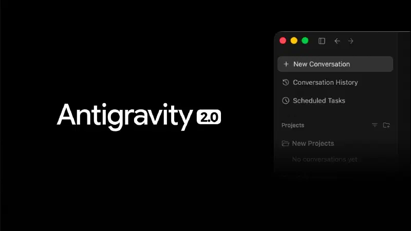 Google Antigravity 2.0 Release Feature Page